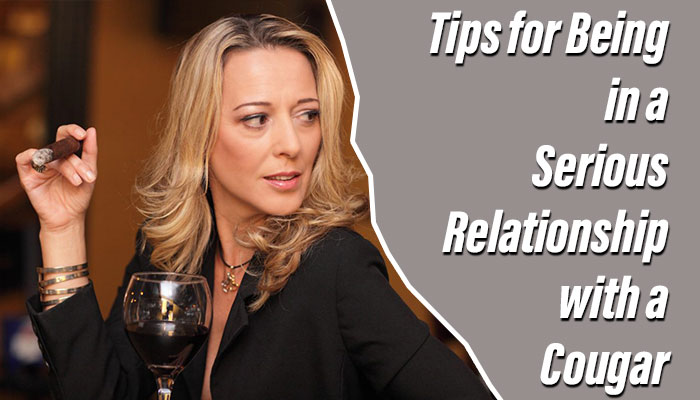 Tips for Being in a Serious Relationship with a Cougar